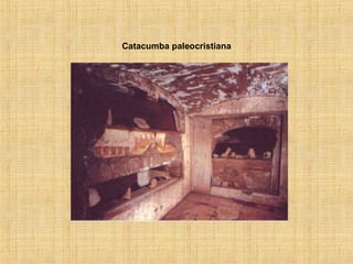 Catacumba paleocristiana 