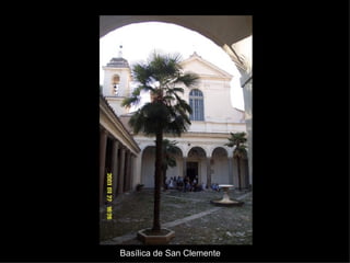 Basílica de San Clemente 