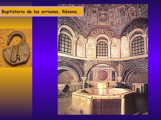 Baptisterio de los arrianos, Rávena. 