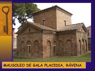 MAUSOLEO DE GALA PLACIDIA, RÁVENA 