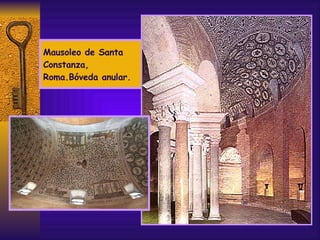 Mausoleo de Santa Constanza, Roma.Bóveda anular. 
