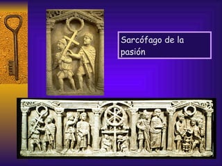 Sarcófago de la pasión 