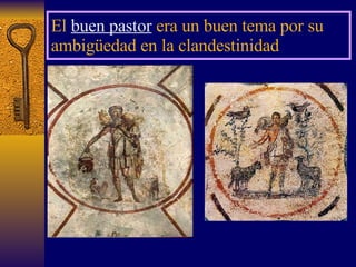 El  buen pastor  era un buen tema por su ambigüedad en la clandestinidad 