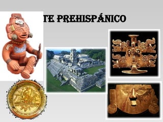 Arte prehispánico 