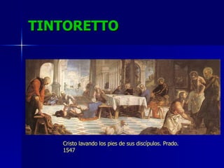TINTORETTO Cristo lavando los pies de sus discípulos. Prado. 1547 