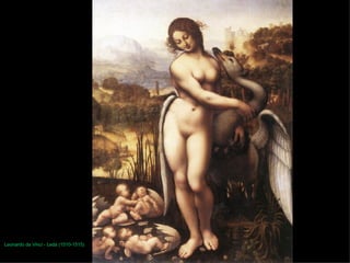 Leonardo da Vinci - Leda (1510-1515) 
