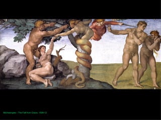 Michelangelo - The Fall from Grace, 1508-12 