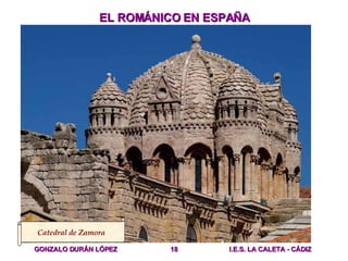 EL ROMÁNICO EN ESPAÑA Catedral de Zamora 