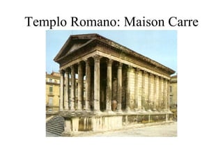 Templo Romano: Maison Carre de Nimes 