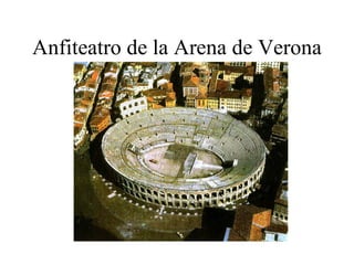 Anfiteatro de la Arena de Verona