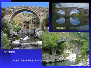 GREDOS PUENTE SOBRE EL RÍO CARES ORENSE 