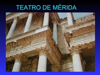 TEATRO DE MÉRIDA 