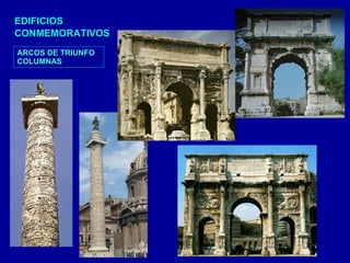 EDIFICIOS CONMEMORATIVOS ARCOS DE TRIUNFO COLUMNAS 