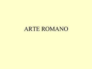 ARTE ROMANO 