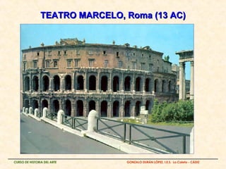 TEATRO MARCELO, Roma (13 AC)