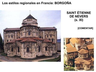 SAINT ÉTIENNE DE NEVERS (s. XI) [COMENTAR] Los estilos regionales en Francia: BORGOÑA 