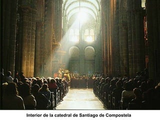 Interior de la catedral de Santiago de Compostela 