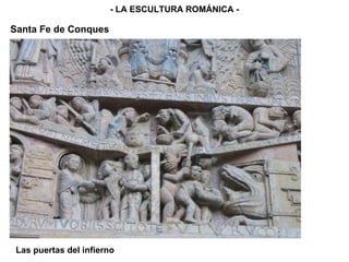 - LA ESCULTURA ROMÁNICA - Santa Fe de Conques Las puertas del infierno 