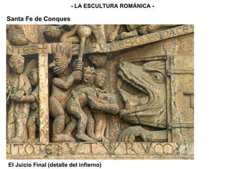 El Juicio Final (detalle del infierno) - LA ESCULTURA ROMÁNICA - Santa Fe de Conques 