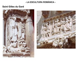 - LA ESCULTURA ROMÁNICA - Saint Gilles du Gard 
