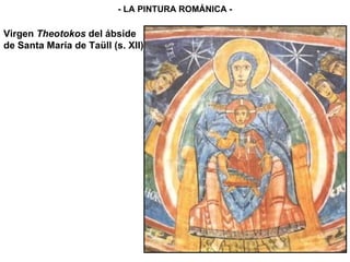 Virgen  Theotokos  del ábside de Santa María de Taüll (s. XII) - LA PINTURA ROMÁNICA - 
