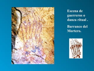 Escena de guerreros o danza ritual . Barranco del Mortero.