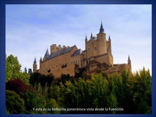 Y esta es su bellísima panorámica vista desde la Fuencisla

 