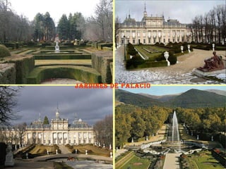 JARDINES DE pALACIO

 