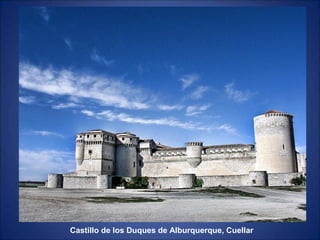 Castillo de los Duques de Alburquerque, Cuellar

 