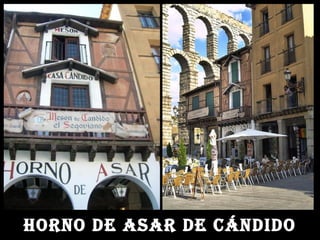 HORNO DE ASAR DE CÁNDIDO

 