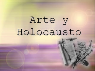 Arte y Holocausto 