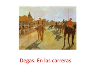 Degas. En las carreras
 