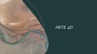 ARTE 4D
 