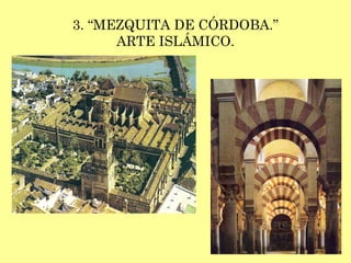 3. “MEZQUITA DE CÓRDOBA.” ARTE ISLÁMICO. 