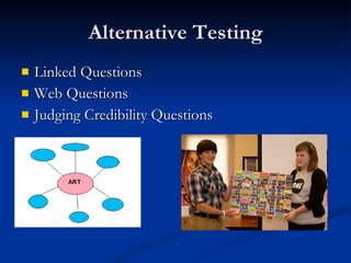 Alternative Testing Linked Questions Web Questions Judging Credibility Questions 