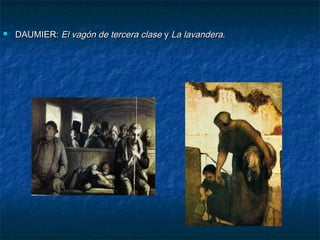 

DAUMIER: El vagón de tercera clase y La lavandera.

 