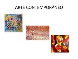 ARTE CONTEMPORÁNEO
 