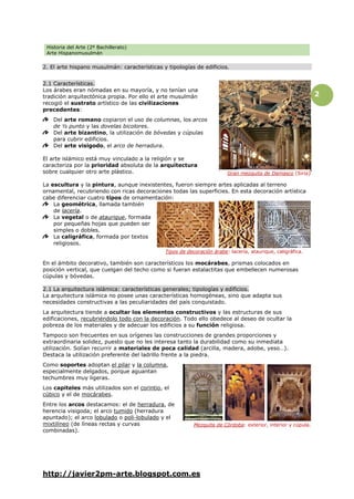 Historia del Arte (2º Bachillerato)
Arte Hispanomusulmán
http://javier2pm-arte.blogspot.com.es
2
2. El arte hispano musulm...