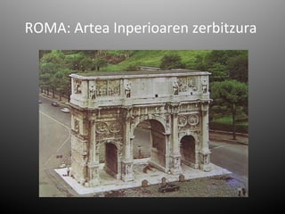 ROMA: Artea Inperioaren zerbitzura
 