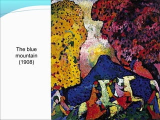 The blue
mountain
 (1908)
 