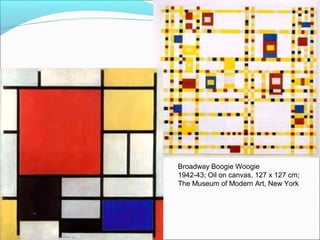 Broadway Boogie Woogie
1942-43; Oil on canvas, 127 x 127 cm;
The Museum of Modern Art, New York
 