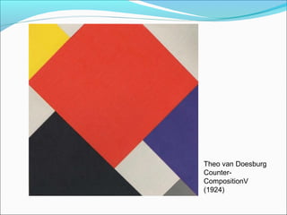 Theo van Doesburg
Counter-
CompositionV
(1924)
 