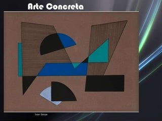 Arte Concreta




 Ivan Serpa
 