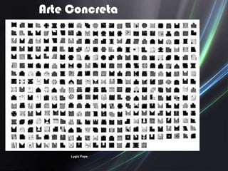 Arte Concreta




     Lygia Pape
 