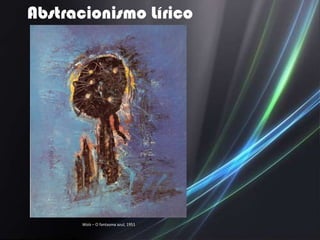 Abstracionismo Lírico




      Wols – O fantasma azul, 1951
 