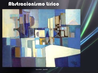 Abstracionismo Lírico




           Burle Marx - Abstrato
 