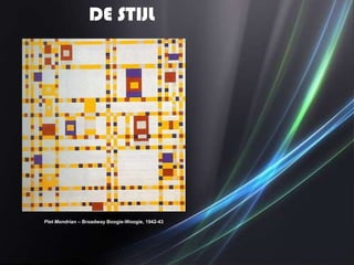 DE STIJL




Piet Mondrian – Broadway Boogie-Woogie, 1942-43
 