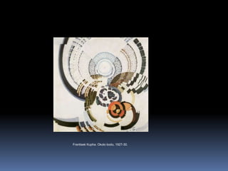 FrantisekKupha. Okolobodu, 1927-30.