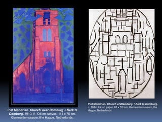 PietMondrian. ChurchatDamburg. / Kerk te Domburg. c. 1914. Inkonpaper. 63 x 50 cm. Gemeentemuseum, theHague, Netherlands.PietMondrian. ChurchnearDomburg ./ Kerk te Domburg. 1910/11. Oiloncanvas. 114 x 75 cm. Gemeentemuseum, theHague, Netherlands.