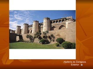 A Aljafería de Zaragoza. Exterior 